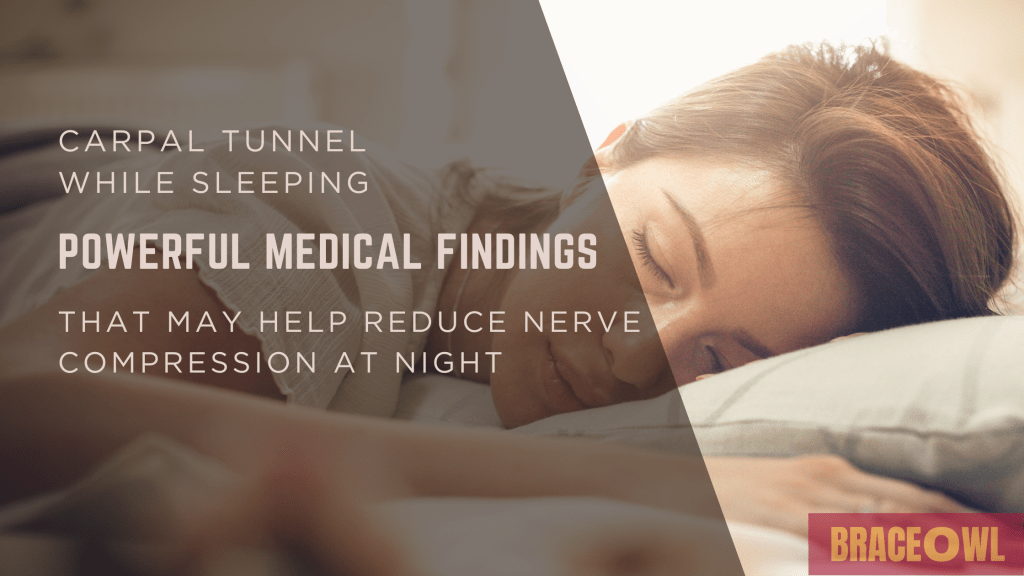 Carpal Tunnel While Sleeping: Powerful Medical Findings That May Help Reduce Nerve Compression at Night