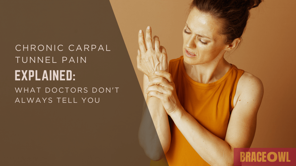 Chronic Carpal Tunnel Pain Explained: What Doctors Don't Always Tell You