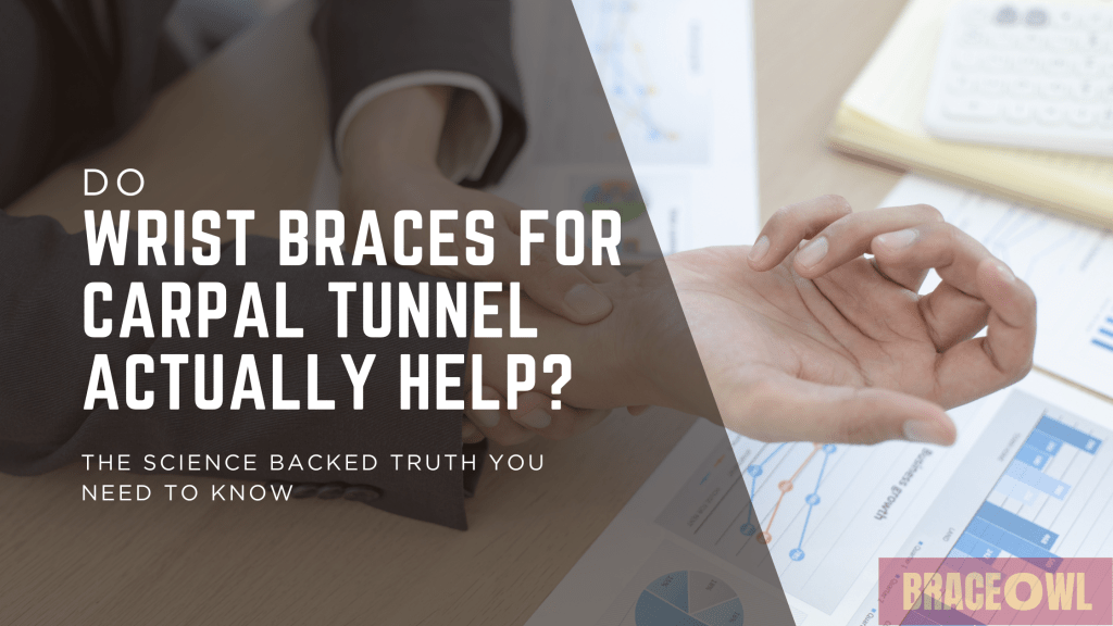 Do Wrist Braces For Carpal Tunnel actually help? The Science-Backed Truth You Need to Know