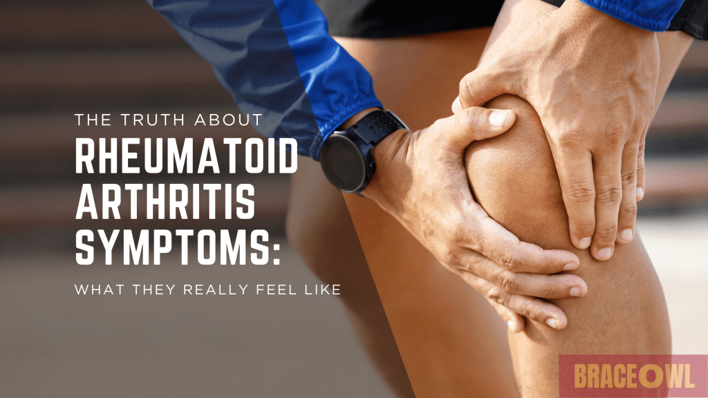 The Truth About Rheumatoid Arthritis Symptoms: What They Really Feel Like
