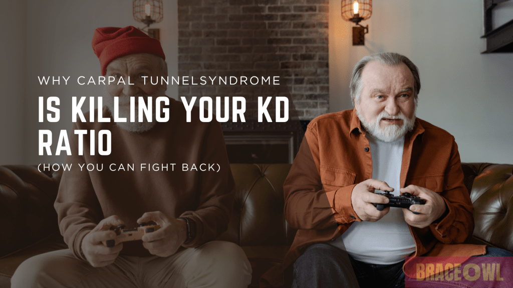 Why Carpal Tunnel Syndrome Is Killing Your KD Ratio (And How to Fight Back)